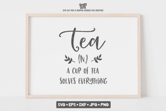 Evaluating Tea a Cup of Tea Solves Everything for Branding